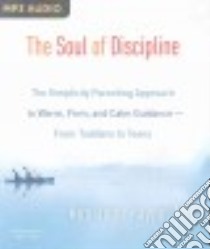 The Soul of Discipline (CD Audiobook) libro in lingua di Payne Kim John, Foster Mel (NRT)