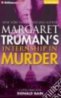 Margaret Truman's Internship in Murder (CD Audiobook) libro in lingua di Bain Donald, Truman Margaret, Hill Dick (NRT)