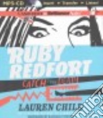 Ruby Redfort Catch Your Death (CD Audiobook) libro in lingua di Child Lauren, Stirling Rachael (NRT)