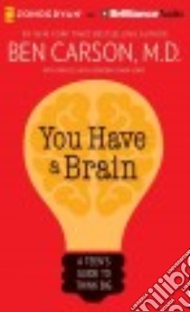 You Have a Brain (CD Audiobook) libro in lingua di Carson Ben M.d., Lewis Gregg (CON), Lewis Deborah Shaw (CON), Miller Dan John (NRT)
