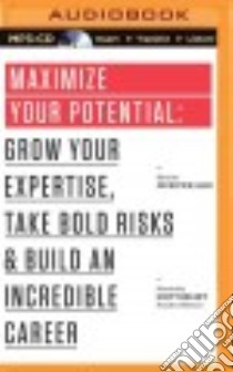 Maximize Your Potential (CD Audiobook) libro in lingua di Glei Jocelyn K. (EDT), Belsky Scott (FRW), Podehl Nick (NRT), Rudd Kate (NRT)