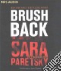Brush Back (CD Audiobook) libro in lingua di Paretsky Sara, Peakes Karen (NRT)