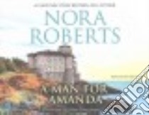 A Man for Amanda (CD Audiobook) libro in lingua di Roberts Nora, Rudd Kate (NRT)