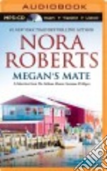 Megan's Mate (CD Audiobook) libro in lingua di Roberts Nora, Rudd Kate (NRT)