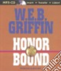 Honor Bound (CD Audiobook) libro in lingua di Griffin W. E. B., Hill Dick (NRT)
