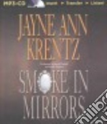 Smoke in Mirrors (CD Audiobook) libro in lingua di Krentz Jayne Ann, Daniels James (NRT), Vigesaa Aasne (NRT)