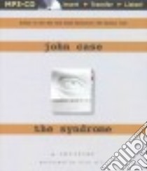 The Syndrome (CD Audiobook) libro in lingua di Case John, Hill Dick (NRT)