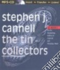 The Tin Collectors (CD Audiobook) libro in lingua di Cannell Stephen J., Lawrence Robert (NRT)