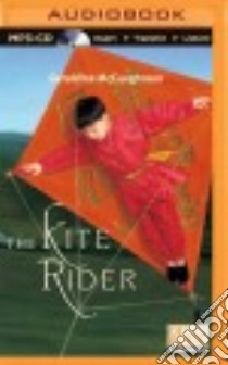 The Kite Rider (CD Audiobook) libro in lingua di McCaughrean Geraldine, Bishop Cynthia (NRT)