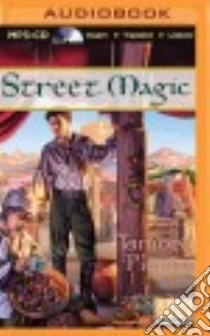 Street Magic (CD Audiobook) libro in lingua di Pierce Tamora, Coville Bruce (NRT), Baker David (NRT), Bostick Daniel (NRT), Brown Graydon (NRT)