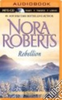 Rebellion (CD Audiobook) libro in lingua di Roberts Nora, Dawe Angela (NRT)