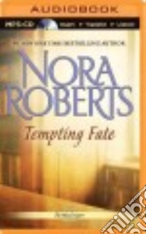 Tempting Fate (CD Audiobook) libro in lingua di Roberts Nora, Dawe Angela (NRT)