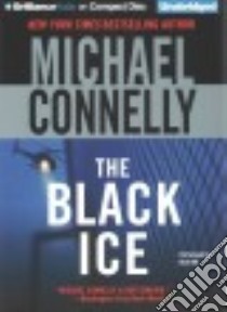 The Black Ice (CD Audiobook) libro in lingua di Connelly Michael, Hill Dick (NRT)