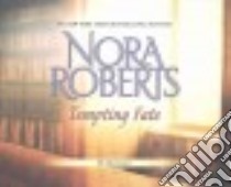 Tempting Fate (CD Audiobook) libro in lingua di Roberts Nora, Dawe Angela (NRT)