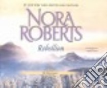 Rebellion (CD Audiobook) libro in lingua di Roberts Nora, Dawe Angela (NRT)