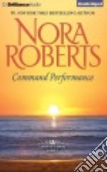 Command Performance (CD Audiobook) libro in lingua di Roberts Nora, Ericksen Susan (NRT)