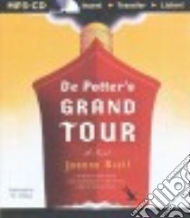 De Potter's Grand Tour (CD Audiobook) libro in lingua di Scott Joanna, Ochlan P. J. (NRT)
