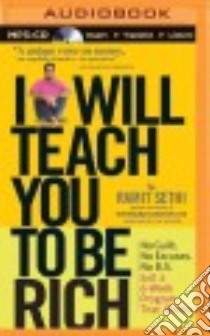 I Will Teach You to Be Rich (CD Audiobook) libro in lingua di Sethi Ramit