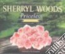 Priceless (CD Audiobook) libro in lingua di Woods Sherryl, Schnaubelt Teri (NRT)