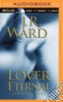 Lover Eternal (CD Audiobook) libro in lingua di Ward J. R., Frangione Jim (NRT)