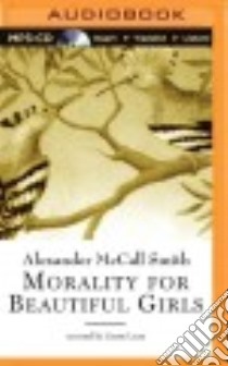 Morality for Beautiful Girls (CD Audiobook) libro in lingua di Smith Alexander Mccall, Lecat Lisette (NRT)