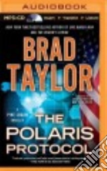 The Polaris Protocol (CD Audiobook) libro in lingua di Taylor Brad, Strozier Henry (NRT), Orlow Rich (NRT)