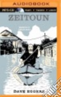 Zeitoun (CD Audiobook) libro in lingua di Eggers Dave, Bamji Firdous (NRT)