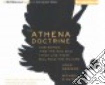The Athena Doctrine (CD Audiobook) libro in lingua di Gerzema John, D'Antonio Michael, Woodman Jeff (NRT)