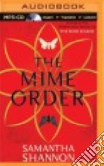 The Mime Order (CD Audiobook) libro in lingua di Shannon Samantha, Kerr Alana (NRT)