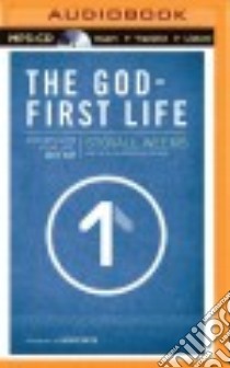 The God-first Life (CD Audiobook) libro in lingua di Weems Stovall, Smith Judah (FRW), Tracy Van (NRT)