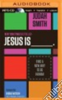 Jesus Is (CD Audiobook) libro in lingua di Smith Judah, Watson Bubba (FRW)