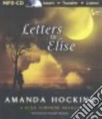 Letters to Elise (CD Audiobook) libro in lingua di Hocking Amanda, Friedman Hannah (NRT)