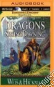 Dragons of Spring Dawning (CD Audiobook) libro in lingua di Weis Margaret, Hickman Tracy, Boehmer Paul (NRT)