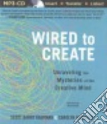 Wired to Create (CD Audiobook) libro in lingua di Kaufman Scott Barry, Gregoire Carolyn, Podehl Nick (NRT)