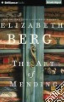 The Art of Mending (CD Audiobook) libro in lingua di Berg Elizabeth, Bean Joyce (NRT)