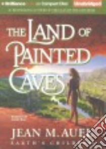 The Land of Painted Caves (CD Audiobook) libro in lingua di Auel Jean M., Burr Sandra (NRT)