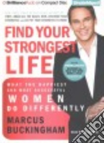 Find Your Strongest Life (CD Audiobook) libro in lingua di Buckingham Marcus