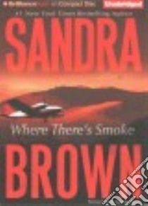 Where There's Smoke (CD Audiobook) libro in lingua di Brown Sandra, Ross Natalie (NRT)