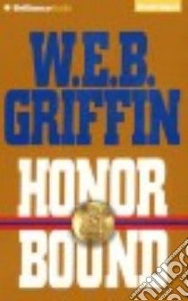 Honor Bound (CD Audiobook) libro in lingua di Griffin W. E. B., Hill Dick (NRT)