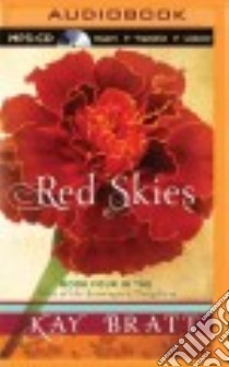 Red Skies (CD Audiobook) libro in lingua di Bratt Kay, Rudd Kate (NRT)