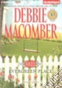 1022 Evergreen Place (CD Audiobook) libro in lingua di Macomber Debbie, Burr Sandra (NRT)