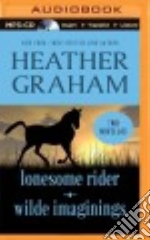 Lonesome Rider and Wilde Imaginings (CD Audiobook) libro in lingua di Graham Heather, Parks Tom (NRT)