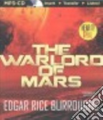 The Warlord of Mars (CD Audiobook) libro in lingua di Burroughs Edgar Rice, Killavey Jim (NRT)