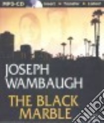 The Black Marble (CD Audiobook) libro in lingua di Wambaugh Joseph, Wyman Oliver (NRT)