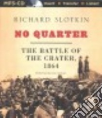 No Quarter (CD Audiobook) libro in lingua di Slotkin Richard, Graham Dion (NRT)