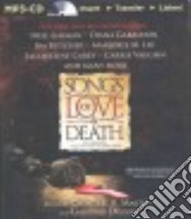 Songs of Love & Death (CD Audiobook) libro in lingua di Martin George R. R. (EDT), Dozois Gardner R. (EDT), Whelan Julia (NRT), Gigante Phil (NRT), Page Michael (NRT)
