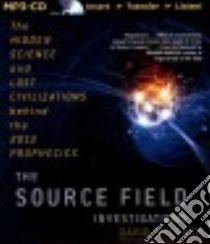 The Source Field Investigations (CD Audiobook) libro in lingua di Wilcock David