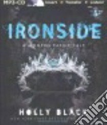 Ironside (CD Audiobook) libro in lingua di Black Holly, Rudd Kate (NRT)