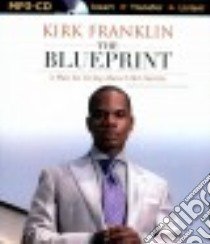 The Blueprint (CD Audiobook) libro in lingua di Franklin Kirk, Graham Dion (NRT)