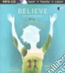 Believe Storybook (CD Audiobook) libro in lingua di Frazee Randy, Knowlton Laurie Lazzaro (CON), Smeby Mark (NRT)